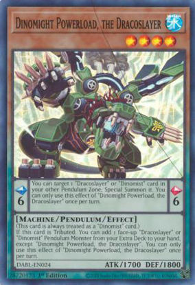 Dinomight Powerload, the Dracoslayer - DABL-EN024 - Super Rare 1st Edition